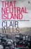 Wills, Clair - That Neutral Island: A History of Ireland During the Second World War
