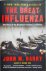 The Great Influenza. The St...