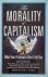 The Morality of Capitalism ...