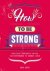 Anna Barnes - How to be strong