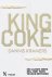Dannis Kramers - King Coke