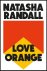 Natasha Randall - Love Orange
