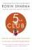 Robin Sharma - 5 AM Club