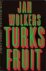 Jan Wolkers - Turks  fruit.