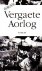 Vergaete Aorlog. ( Roman in...