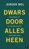 Jeroen Mol - Dwars door alles heen