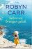 Robyn Carr - 2025 Scherven Brengen Geluk