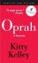 Kitty Kelley - Oprah: A Biography - A Biography