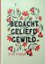 Melse, Lindi - Bedacht, geliefd, gewild. Bijbels dagboek