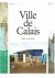 Ville de Calais. [French ed...