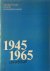 1945-1965 een overzicht van...