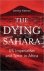The Dying Sahara