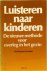 Luisteren naar kinderen de ...