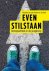  - Even stilstaan