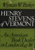 Henry Stevens of Vermont. A...