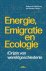Robrecht Declercq; Hanne Cottyn - Energie, emigratie en ecologie