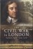 Rowles, Robin - A Civil War in London. Voices from the City