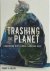 Stuart A. Kallen - Trashing the Planet