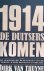 Thuyne, Dirk Van - 1914: De Duitsers komen: de moordende begindagen van de Eerste Wereldoorlog in België