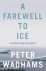 Peter Wadhams - Farewell to ice