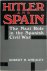 Hitler And Spain The Nazi R...