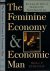 The Feminine Economy and Ec...