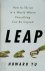 Leap: how to thrive in a wo...