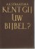Kent gij uw Bijbel? (deel 2)