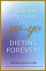 Doreen Virtue - Break The Pattern Of Yo-Yo Dieting Forever! How To Heal And Stabilize Your Appetite And Weight