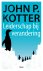J.P. Kotter, John P. Kotter - Academic Service economie en bedrijfskunde  -   Leiderschap bij verandering