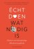 Dorien Graas & Annemiek De Klein & Jeffrey Stevens & Thijs Jansen & Gerard van Nunen - √Âcht Doen Wat Nodig Is