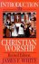 White, James F. - An Introduction to Christian Worship