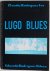 Lugo Blues Gedichten