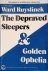 The Depraved Sleepers  Gold...
