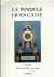 Tardy: - La Pendule Francaise. 2eme Partie. Du Louis XVI a nos Jours.