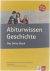 Abiturwissen Geschichte : d...