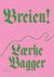 Laerke Bagger - Breien!