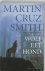 M. Cruz Smith - Wolf eet hond