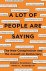 Nancy L. Rosenblum - A Lot of People Are Saying – The New Conspiracism and the Assault on Democracy