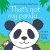 Watt, Fiona - That`s not my panda…
