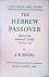 The Hebrew Passover from th...