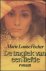 Fischer, Marie Louise - De tragiek van een liefde