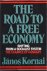 The Road to a Free Economy ...