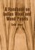 Indian Academy of Wood Sciences - A Handbook on Indian Wood and Wood Panels : Solid Wood.
