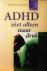 Tinteren , Herman . [ isbn 9789043900621 ] 2319 - ADHD  niet  Alleen  maar  Druk . ( ADHD, niet alleen maar druk is bedoeld om ouders, leerkrachten en familieleden van kinderen bij wie ADHD vermoed wordt of bij wie de diagnose is gesteld, meer inzicht te geven in hun gedrag en dit te leren -