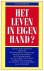 Valkenburg, R. - Het leven in eigen hand?