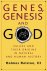 Genes, Genesis, and God. Va...