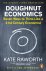 Kate Raworth - Doughnut Economics