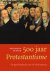 Katharina Kunter - 500 jaar protestantisme