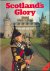  - Scotland's Glory